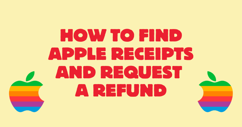 How to Find Apple Receipts and Request a Refund
